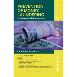Bloomsbury's Prevention of Money Laundering In India and Other Countries by Dr. Rajeev Babel, Priyank Babel